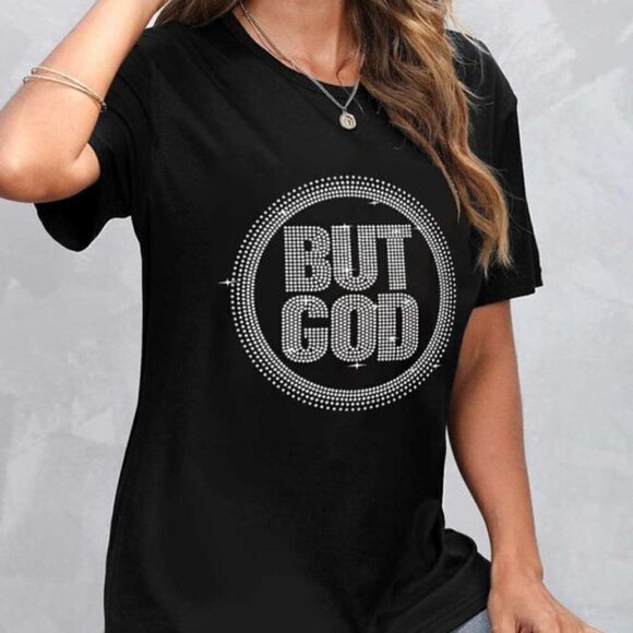 ROSEWE COLLECTIONS BUT GOD WOMEN'S BLACK HOT STAMPING LETTER T-SHIRT - Picture 3 of 4